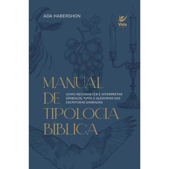 Imagem de Manual de Tipologia Bíblica, Ada Habershon - Vida