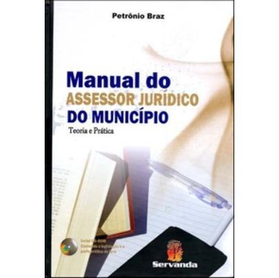 Imagem de Manual do Assessor Jurídico do Município - Teoria e Prática - Inclui CD-ROM - Servanda