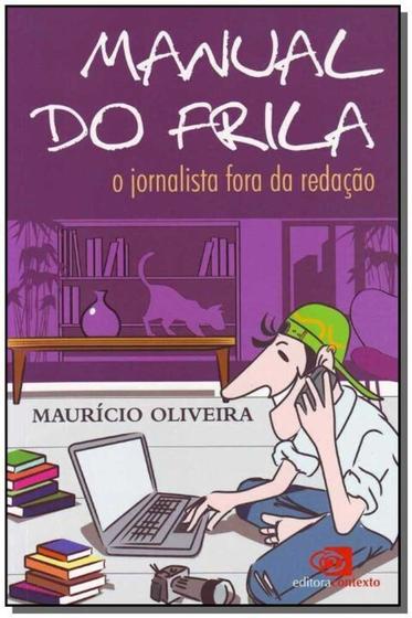 Imagem de Manual do Frila  - o Jornalista Fora da Redação - CONTEXTO