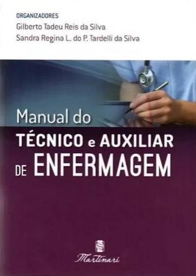 Imagem de Manual do tecnico e auxiliar de enfermagem - MARTINARI