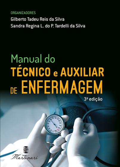 Imagem de Manual do tecnico e auxiliar de enfermagem - MARTINARI