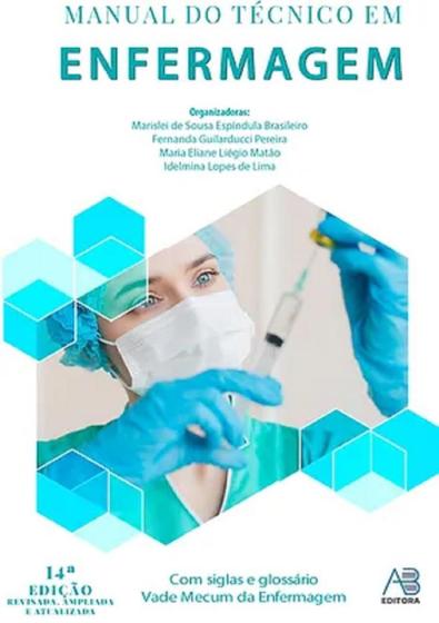 Imagem de Manual Do Técnico Em Enfermagem - 14ª Edição (2024) - AB EDITORA