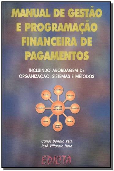 Imagem de Manual Gestao Progr.fin.pagamentos - CATAVENTO DISTRIBUIDORA DE LIVROS LTDA            