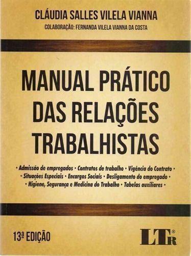 Imagem de Manual Pratico das Rel.trabalhistas - 13Ed/17 - LTR EDITORA