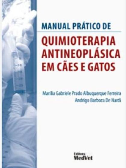 Imagem de Manual pratico de quimioterapia antineoplasica em caes e gatos - MEDVET -  