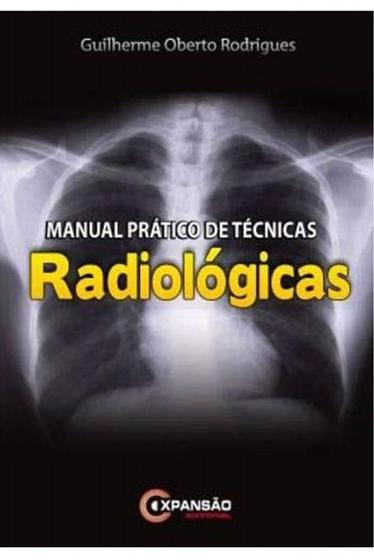 Imagem de Manual Prático de Técnicas Radiológicas
