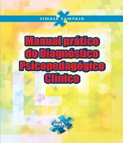 Imagem de Manual Prático do Diagnóstico Psicopedagógico Clínico - WAK