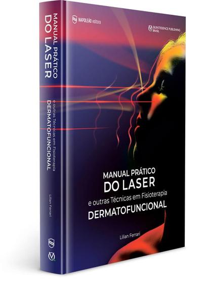 Imagem de Manual pratico do laser e outras tecnicas em fisioterapia dermatofuncional