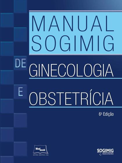 Imagem de Manual SOGIMIG de Ginecologia e Obstetrícia - medbook
