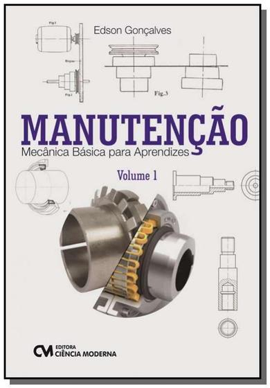 Imagem de Manutencao - mecanica basica para aprendizes - vol - CIENCIA MODERNA