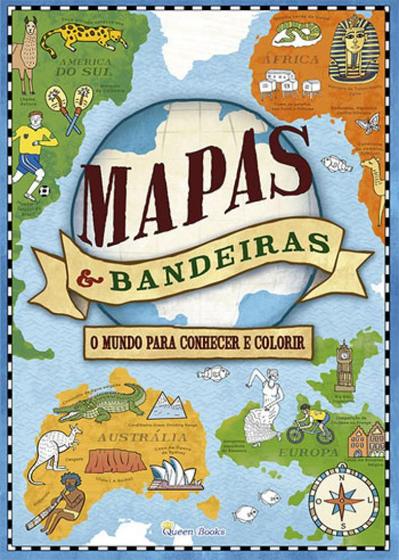 Imagem de Mapas &bandeiras - um mundo para conhecer e colorir