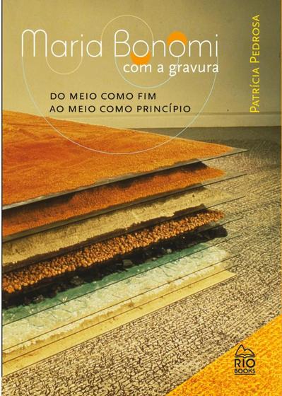 Imagem de Maria Bonomi Com a Gravura: do meio como fim ao meio como princípio