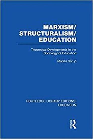 Imagem de Marxism/Structuralism/Education Theoretical Developments In The Sociology Of Education