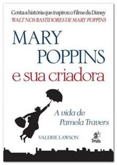 Imagem de Mary poppins e sua criadora - a vida de pamela travers - PRATA EDITORA