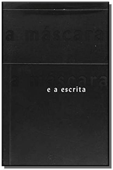 Imagem de Mascara e a escrita, a