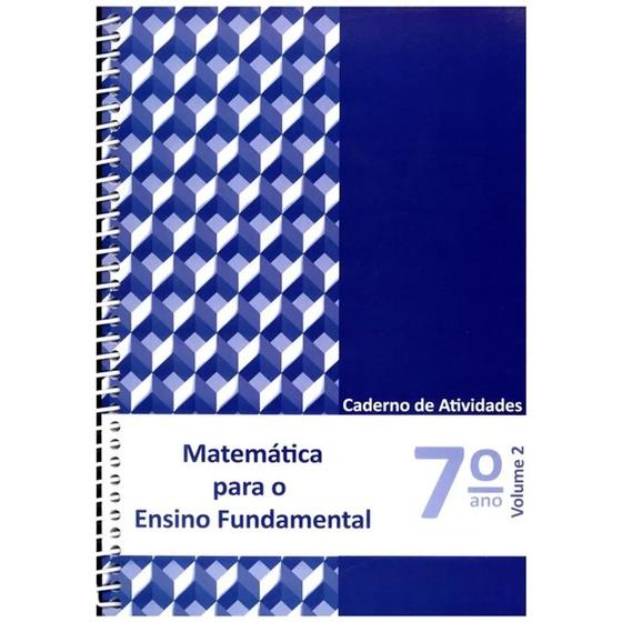 Imagem de Matemática para o Ensino Fundamental - Cad. At. 7º ano - Vol.2 - POLICARPO LTDA