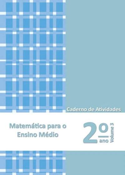 Matemática Para O Ensino Médio - Caderno De Atividades 2° Ano Volume 3 ...