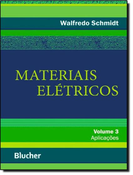 Imagem de Materiais Eletricos  Vol. 3 - Aplicacoes