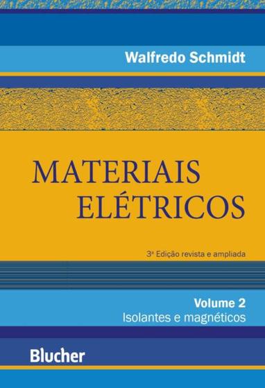 Imagem de Materiais eletricos - volume 2 - isolantes e magneticos - EDGARD BLUCHER