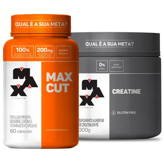 Max Cut Termogênico 60 Caps + Creatina 300g Max Titanium - Termogênico ...