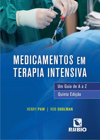 Imagem de Medicamentos em terapia intensiva: um guia de a a z - Editora Rubio Ltda.