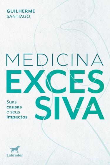 Imagem de Medicina excessiva: suas causas e seus impactos