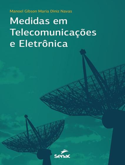 Imagem de Medidas em telecomunicacoes e eletronicas - SENAC RJ