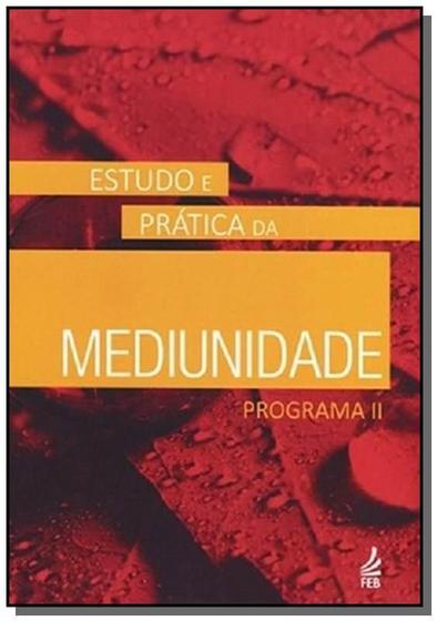 Imagem de Mediunidade - Estudo E Pratica - Programa II - Feb