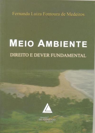 Imagem de Meio Ambiente Direito e Dever Fundamental - Livraria do Advogado