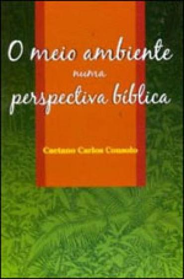 Imagem de Meio Ambiente Numa Perpectiva Biblica,O - CAETANO C CONSOLO