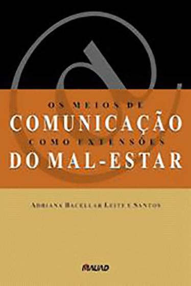 Imagem de Meios de Comunicação como Extensões do Mal-estar - MAUAD X