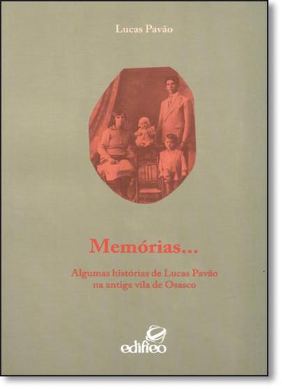 Imagem de Memórias...: Algumas Histórias de Lucas Pavão na Antiga Vila de Osasco