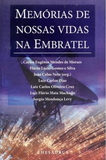 Imagem de Memórias de Nossas Vidas na Embratel - Thesaurus