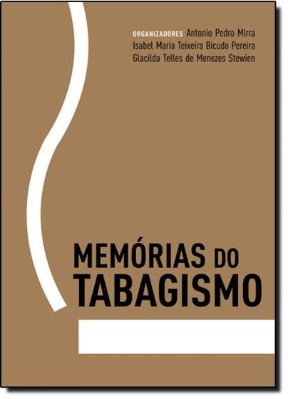 Imagem de Mémórias do Tabagismo