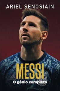 Imagem de Messi: o Gênio Completo