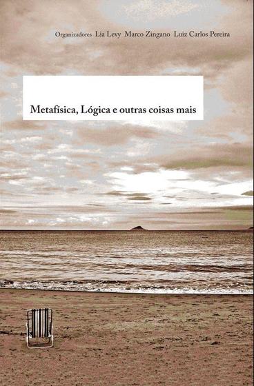 Imagem de Metafísica, lógica e outras coisas mais - Nau Editora