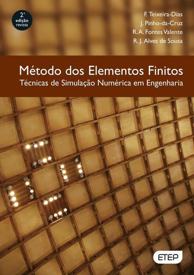 Imagem de Método dos Elementos Finitos. Técnicas de Simulação Numérica em Engenharia