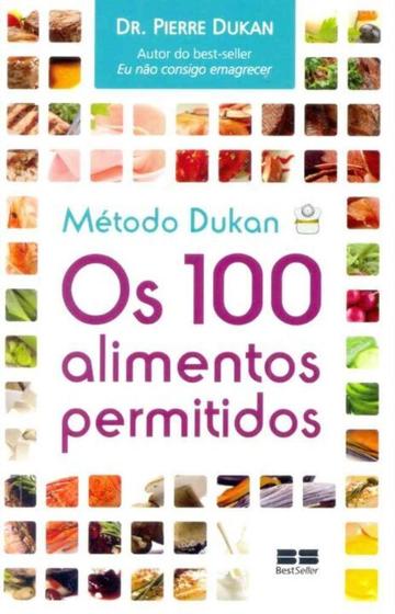 Imagem de Método Dukan - os 100 Alimentos Permitidos