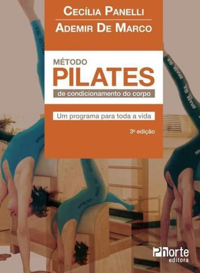 Imagem de Metodo pilates de condicionamento do corpo: um programa para toda a vida - PHORTE