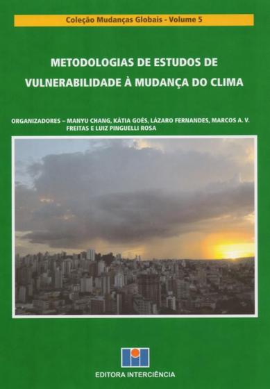 Imagem de Metodologias de Estudos de Vulnerabilidade À Mudança do Clima - Coleção Mudanças Globais - Vol.5
