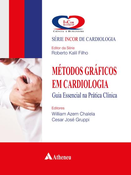 Imagem de Métodos Gráficos em Cardiologia - Guia essencial na prática clínica - Atheneu