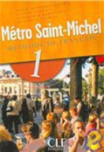 Imagem de Metro saint-michel - livre de l eleve 1 - CLE INTERNATIONAL - PARIS