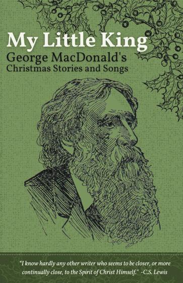 Imagem de Meu Pequeno Rei: Histórias e Músicas de Natal de George MacDonald