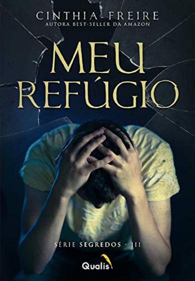 Meu Refúgio - Série Segredos - Volume 3 - Qualis - Livros de Direitos