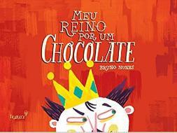 MEU REINO POR UM CHOCOLATE - Menor preço em MEU REINO POR UM CHOCOLATE -