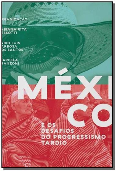 Imagem de México e os Desafios do Progressismo Tardio - ELEFANTE EDITORA                                  