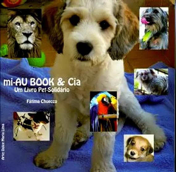 Imagem de Mi-Au Book & Cia-Um Livro Pet Solidário - Fátima Chuecco