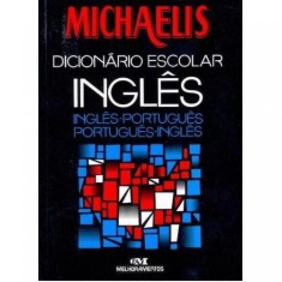 Imagem de Michaelis - Dicionário Escolar Inglês-Português - MELHORAMENTOS