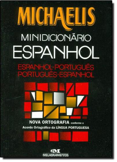 Imagem de Michaelis Minidicionário Espanhol - Espanhol/Português - Português/Espanhol - Melhoramentos