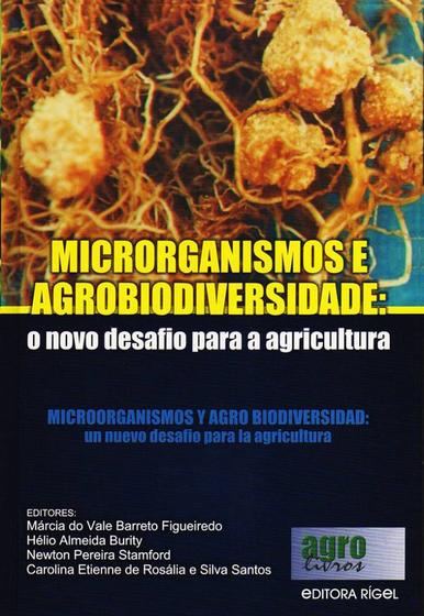 Imagem de Microorganismos e agrobiodiversidade o novo desafio para a agricultura - Editora Agrolivros